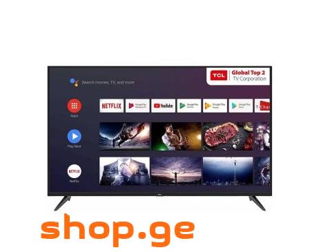 TCL 4K SMART ANDROID ( ახალივით )